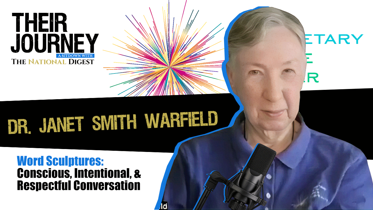 Dr. Janet Smith Warfield: Word Sculptures – Conscious, Intentional, & Respectful Conversation (Episode 1)